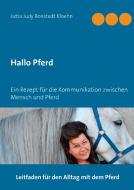 Hallo Pferd di Jutta Judy Bonstedt Kloehn edito da Books on Demand