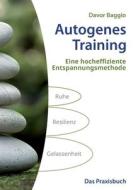 Autogenes Training di Davor Baggio edito da Books on Demand