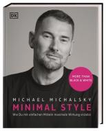 Minimal Style di Michael Michalsky edito da Dorling Kindersley Verlag
