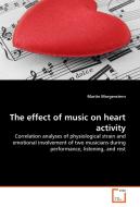 The effect of music on heart activity di Martin Morgenstern edito da VDM Verlag Dr. Müller e.K.