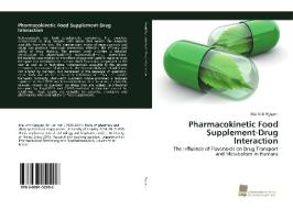 Pharmacokinetic Food Supplement-Drug Interaction di Mai Anh Nguyen edito da Südwestdeutscher Verlag für Hochschulschriften AG  Co. KG