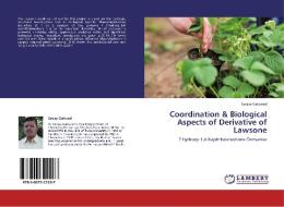 Coordination & Biological Aspects of Derivative of Lawsone di Sanjay Gaikwad edito da LAP Lambert Academic Publishing