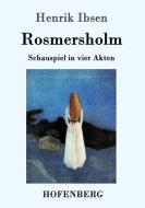 Rosmersholm di Henrik Ibsen edito da Hofenberg