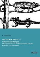 Der Weltteil Afrika in Einzeldarstellungen di R. Hartmann edito da Auxo Verlag