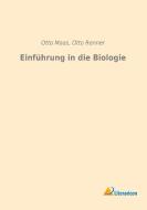 Einführung in die Biologie di Otto Maas, Otto Renner edito da Literaricon Verlag UG