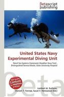 United States Navy Experimental Diving Unit edito da Betascript Publishing