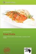 Fried Pickle edito da Secut Press