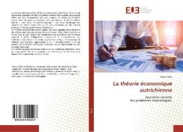 La théorie économique autrichienne di Pascal Salin edito da Editions universitaires europeennes EUE