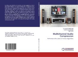 Multichannel Audio Compression di Siti Aisyah Abdul Rashid, Teddy Surya Gunawan, Mira Kartiwi edito da LAP LAMBERT Academic Publishing