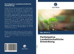 Partizipative Landwirtschaftliche Entwicklung di Ghimire Nav Ghimire edito da KS OmniScriptum Publishing