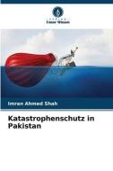Katastrophenschutz in Pakistan di Imran Ahmed Shah edito da Verlag Unser Wissen
