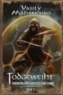 Todgeweiht Buch 2 di Vasily Mahanenko edito da MAGIC DOME BOOKS