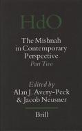 The Mishnah in Contemporary Perspective: Part Two edito da BRILL ACADEMIC PUB