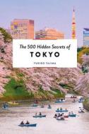 The 500 Hidden Secrets of Tokyo Updated and Revised di Yukiko Tajima, Koji Ishikawa edito da UITGEVERIJ LUSTER