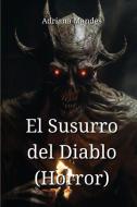 El Susurro del Diablo (Horror) di Adriana Mandes edito da Adriana Mandes