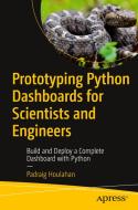 Prototyping Python Dashboards for Scientists and Engineers di Padraig Houlahan edito da APRESS