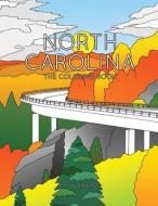 North Carolina: The Coloring Book di Tyler King edito da LIGHTNING SOURCE INC