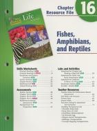 Holt Science & Technology Life Science Chapter 16 Resource File: Fishes, Amphibians, and Reptiles edito da Holt McDougal