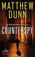 Counterspy di Matthew Dunn edito da WILLIAM MORROW