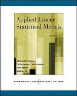 Applied Linear Statistical Models (int'l Ed) di Michael H. Kutner, John Neter, Christopher J. Nachtsheim, William Wasserman edito da Mcgraw-hill Education - Europe
