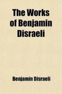 The Works Of Benjamin Disraeli (volume 3); The Young Duke, V. 1 di Benjamin Disraeli edito da General Books Llc