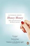 Honey Money di Catherine Hakim edito da Penguin Books Ltd