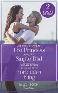 The Princess And The Single Dad / His Majesty's Forbidden Fling di Jessica Gilmore, Susan Meier edito da HarperCollins Publishers