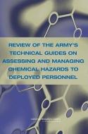 Review Of The Army's Technical Guides On Assessing And Managing Chemical Hazards To Deployed Personnel di Subcommittee on the Toxicological Risks to Deployed Military Personnel, Committee on Toxicology, Board on Environmental Studies and Toxicology, Division  edito da National Academies Press