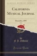 California Musical Journal, Vol. 2: December, 1895 (Classic Reprint) di F. J. Zifferer edito da Forgotten Books