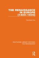 The Renaissance In Europe di Trenchard Cox edito da Taylor & Francis Ltd