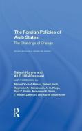 The Foreign Policies Of Arab States di Bahgat Korany, Ali El-Din Hillal Dessouki edito da Taylor & Francis Ltd