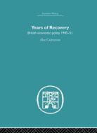 Years of Recovery di Alec Cairncross edito da Taylor & Francis Ltd