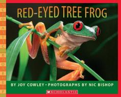 Red-Eyed Tree Frog di Joy Cowley edito da SCHOLASTIC