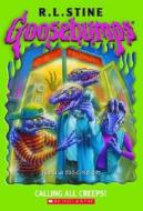 Goosebumps #50: Calling All Creeps! di R. L. Stine edito da Scholastic Paperbacks