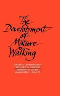 Development of mature walking di David Sutherland, Richard Olsen, Edmund Biden edito da Mac Keith Press