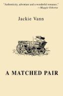 A Matched Pair di Jackie Vann edito da iUniverse