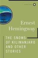 The Snows of Kilimanjaro and Other Stories di Ernest Hemingway edito da SCRIBNER BOOKS CO