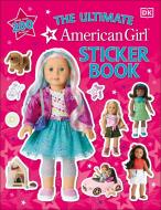 American Girl Ultimate Sticker Book di Dk edito da DK PUB