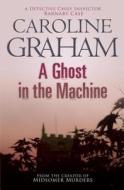 A Ghost In The Machine di Caroline Graham edito da Headline Publishing Group