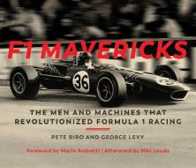 F1 Mavericks di Pete Biro, George Levy edito da Motorbooks International