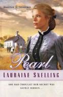 Pearl di Lauraine Snelling edito da Bethany House Publishers