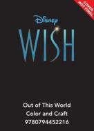 Disney Wish: Out of This World Color and Craft di Grace Baranowski edito da STUDIO FUN INTL