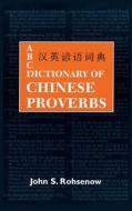 ABC Dictionary of Chinese Proverbs (Yanyu) di John S. Rohsenow edito da UNIV OF HAWAII PR