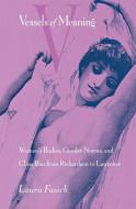 Vessels of Meaning: Women's Bodies, Gender Norms and Class Bias from Richardson to Lawrence di Laura Fasick edito da NORTHERN ILLINOIS UNIV