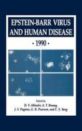 Epstein-Barr Virus and Human Disease · 1990 di International Association for Research o, International Symposium on Epstein-Barr edito da Humana Press