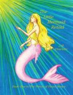 The Little Mermaid Retold edito da Mhc Ministries