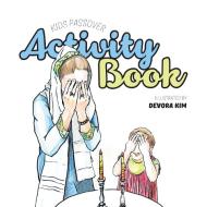 Kids Passover Activity Book di Devora Kim edito da Lang Book Publishing, Limited