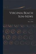 Virginia Beach Sun-news; Nov., 1959 di Anonymous edito da LIGHTNING SOURCE INC