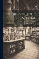 Studies Scientific & Social di Alfred Russel Wallace edito da LEGARE STREET PR