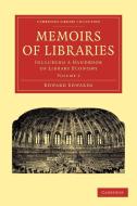 Memoirs of Libraries - Volume 3 di Edward Edwards edito da Cambridge University Press